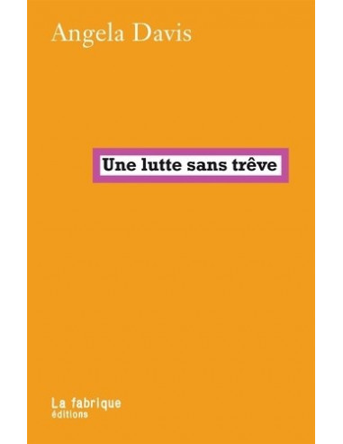 Une lutte sans trêve (Angela Davis)