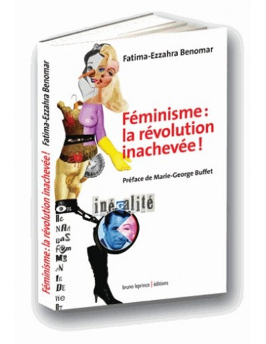 Féminisme : la révolution inachevée ! (Fatima-Ezzahra Benomar, préface de Marie-George Buffet)