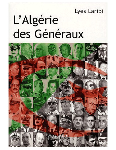 L'Algérie des Généraux (Lyes Laribi)