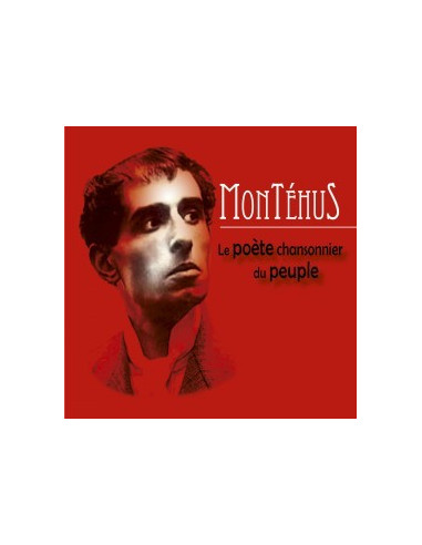 Montéhus - Le poète chansonnier du peuple (double album CD)