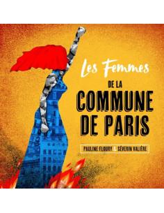 Les Femmes de la Commune de Paris / Pauline Floury - Séverin Valière (