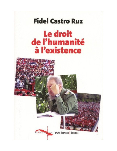 Le droit de l'humanité à l'existence (Fidel Castro)