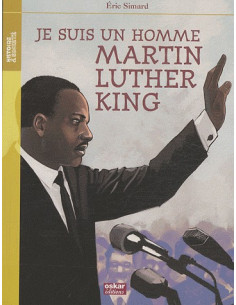 Je suis un homme : Martin Luther King (Eric Simard)