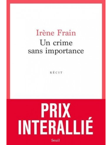 Un crime sans importance (Irène Frain)