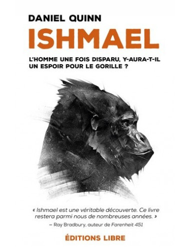 Ishmael - L'homme une fois disparu, y aura-t-il un espoir pour le gorille ? (Daniel Quinn)