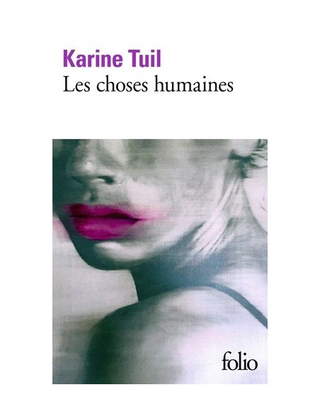 Les choses humaines (Karine Tuil)