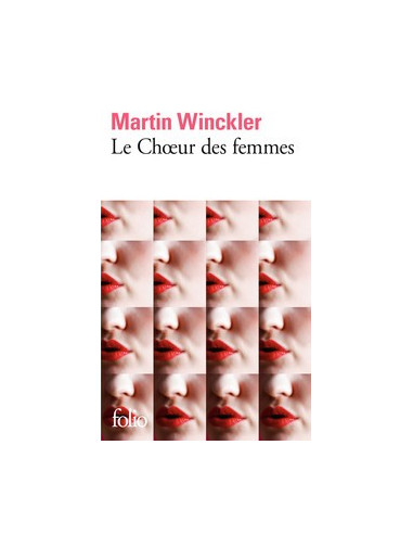 Le choeur des femmes (Martin Winckler)