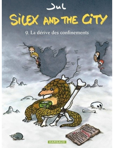 Silex and the City tome 9 La dérive des confinements (Jul)