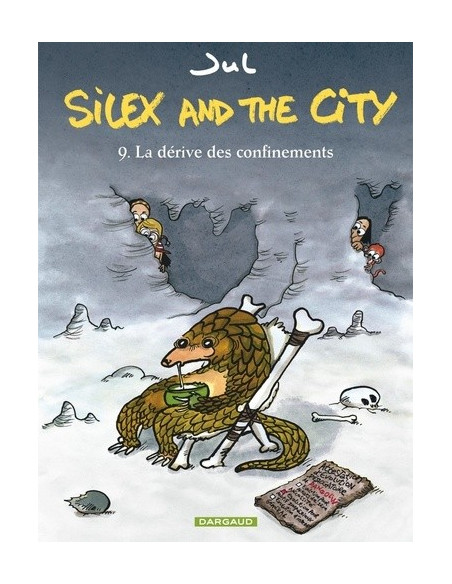 Silex and the City tome 9 La dérive des confinements (Jul)