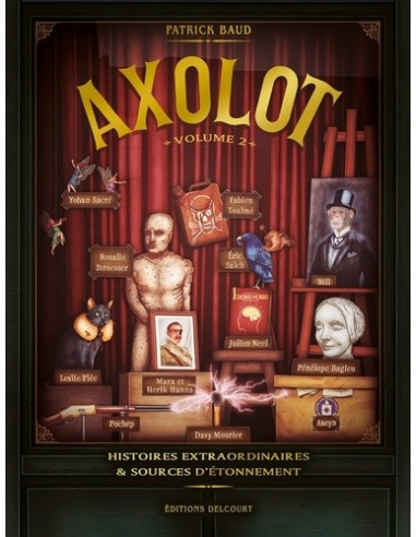 Axolot tome 2 - Histoires extraordinaires & sources d'étonnement (BD Patrick Baud)