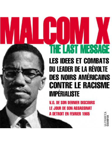 CD : Malcom X The Last Message