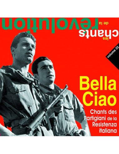 Bella Ciao, les chants des partisans...