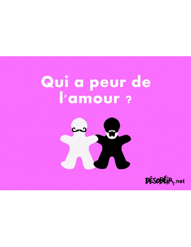 Qui a peur de l'amour ?