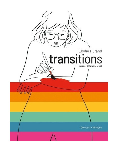 Transitions - Journal d'Anne Marbot (BD d'Elodie Durand)
