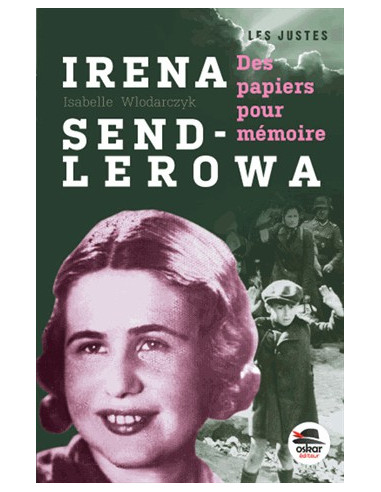 Irena Sendlerowa. Des papiers pour...