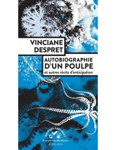 Autobiographie d'un poulpe - Et autres récits d'anticipation (Vinciane Despret)