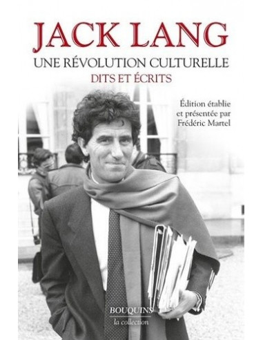 Une révolution culturelle - Dits et écrits (Jack Lang - Frédéric Martel)