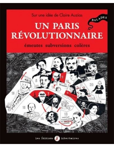 Un Paris révolutionnaire - Emeutes, subversions, colères (Claire Auzias)