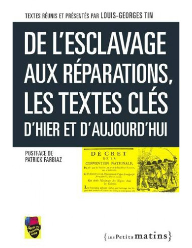 De l'esclavage aux réparations, les...