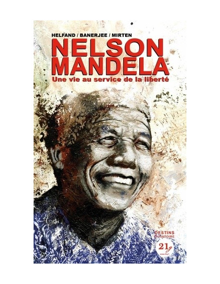 Nelson Mandela - Une vie au service de la liberté (biographie en bande dessinée)