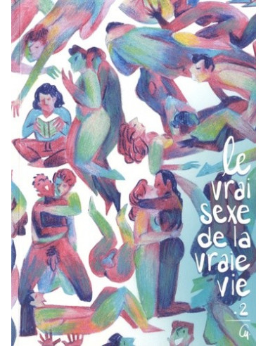 Le vrai sexe de la vraie vie Tome 2 (BD de Cy)