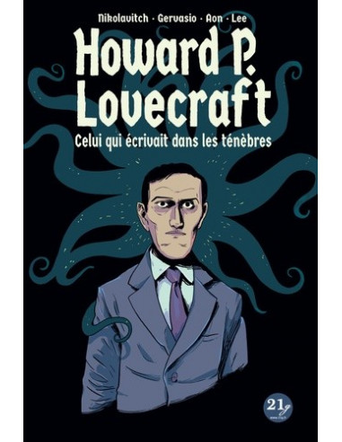 Howard P. Lovecraft - Celui qui écrivait dans les ténèbres (BD roman graphique)