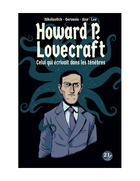 Howard P. Lovecraft - Celui qui écrivait dans les ténèbres (BD roman graphique)
