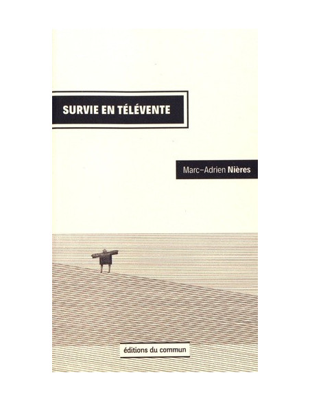 Survie en télévente (Marc-Adrien Nières)