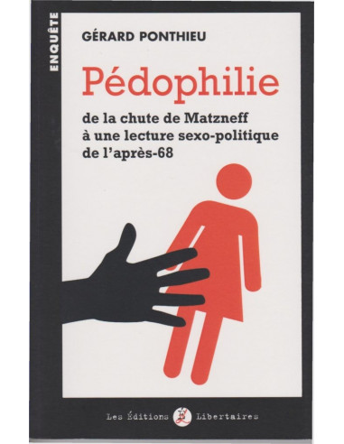 Pédophilie - de la chute de Matzneff à une lecture sexo-politique de l'après-68 (Gérard Ponthieu)