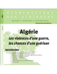 Algérie. Les violences d'une guerre, les chances d'une guérison (Alternatives Non Violentes)