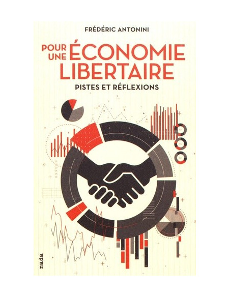 Pour une économie libertaire - Pistes et réflexions (Frédéric Antonini)