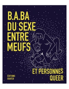 B. A. BA du sexe entre meufs et personnes Queer (A. Moon, KD Diamond)