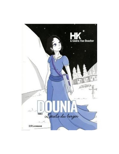 Dounia. L'étoile du berger (tome 2) (BD de HK et Cédric Van Onacker)