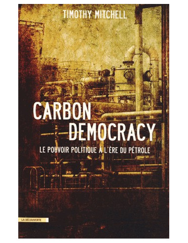 Carbon democracy. Le pouvoir...