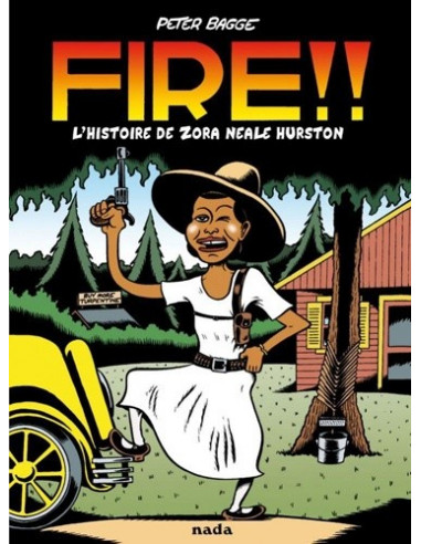 Fire !! - L'histoire de Zora Neale Hurston (Peter Bagge)