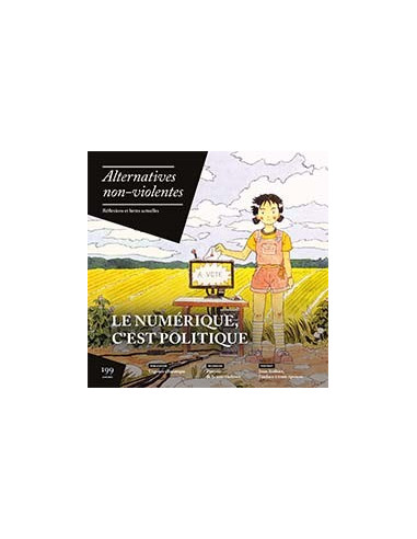 Le numérique c'est politique (revue Alternatives non-violentes n°199)