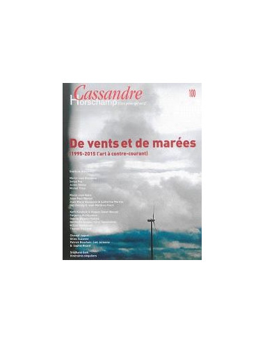 De vents et de marées - 1995 - 2015 L'art à contre-courant (Cassandre Horschamp n°100)