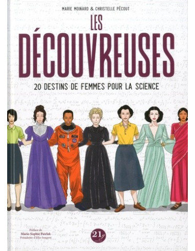 Les découvreuses - 20 destins de femmes pour la science (Moinard, Pécout)