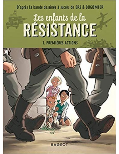 Les enfants de la Résistance - Premières actions (roman, OCCASION)
