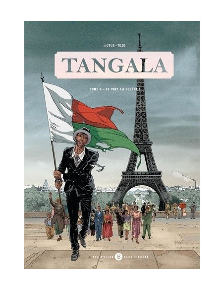 Tangala - Et vint la colère ! (tome 3 Motus, Tojo, Alvarez)