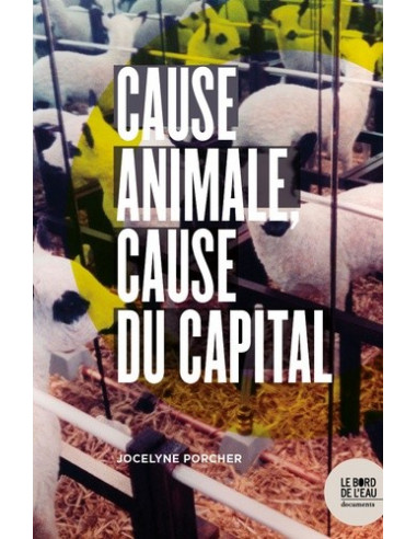 Cause animale, cause du capital (Jocelyne Porcher)
