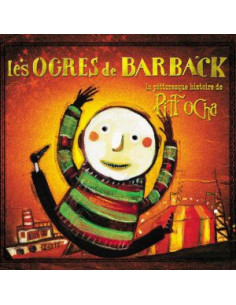 CD : Les Ogres de Barback "La pittoresque histoire de Pitt Ocha"