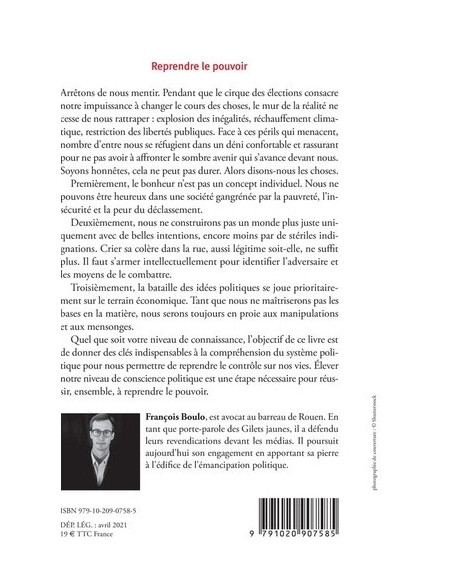 Reprendre le pouvoir - Manuel d'émancipation politique (François Boulo)