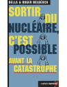 Sortir du nucléaire c'est possible, avant la catastrophe ! (Bella et Roger Belbéoc'h)