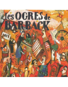 CD : Les Ogres de Barback "Fausses notes et Repris de justesse" (double CD )