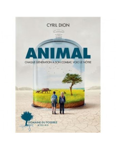 Animal - Chaque génération a son combat, voici le nôtre (Cyril Dion)