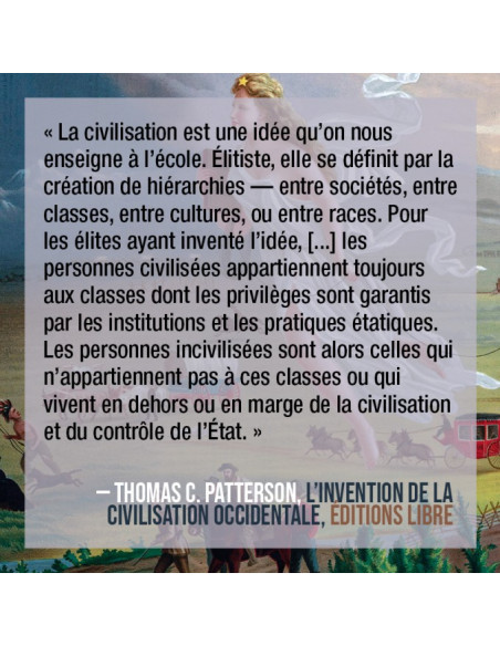 L'invention de la civilisation occidentale (Thomas C. Patterson)