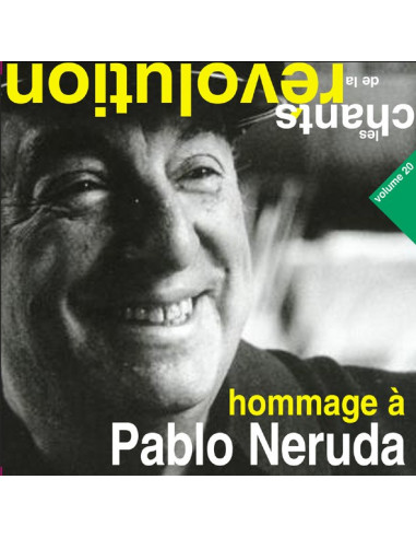 CD : Hommage à Pablo Neruda ( Les...