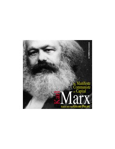 CD : Karl Marx "Du Manifeste communiste au Capital" (Textes dits par Gérard Philippe)