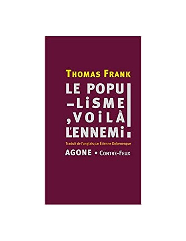 Le populisme voilà l'ennemi (Thomas Franck)